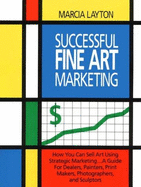 Successful Fine Art Marketing - Layton, Marcia