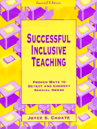 Successful Inclusive Teaching: Proven Ways to Detect and Correct Special Needs - Choate, Joyce S (Editor)