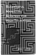 Successful Marketing Strategy for High-Tech Firms