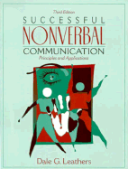 Successful Nonverbal Communication: Principles and Applications