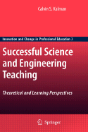 Successful Science and Engineering Teaching: Theoretical and Learning Perspectives