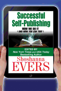 Successful Self-Publishing: How We Do It (and How You Can Too)
