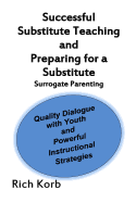 Successful Substitute Teaching: Quality Dialogue with Youth and Powerful Instructional Strategies