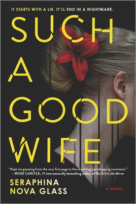 Such a Good Wife: A Thriller - Nova Glass, Seraphina