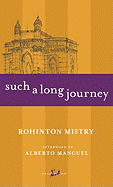 Such a Long Journey - Mistry, Rohinton, and Manguel, Alberto (Afterword by)