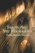 Such Are My Thoughts - Warner, Pamela Brewster