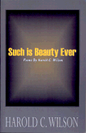 Such is Beauty Ever: Poems