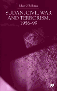 Sudan, Civil War and Terrorism, 1956-99