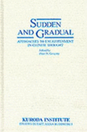 Sudden and Gradual: Approaches to Enlightenment in Chinese Thought - Gregory, Peter N (Editor)