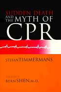 Sudden Death, Myth of CPR PB