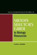 Sudden Selector's Guide to Biology Resources - Shrode, Flora G