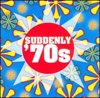 Suddenly '70s - Various Artists