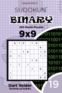 Sudoku Binary - 200 Master Puzzles 9x9 (Volume 19)