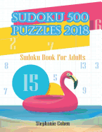 Sudoku Expert 500 Puzzles 2018: Sudoku Book for Adults