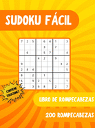 Sudoku Fcil: 200 Sudokus de Gran Tamao con Soluciones