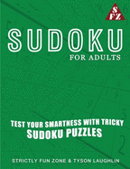 Sudoku For Adults: Test Your Smartness With Tricky Sudoku Puzzles