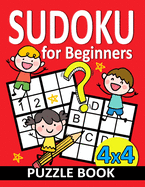Sudoku for Beginners 4x4: Activity Puzzles From Easy to Hard with Coloring Page