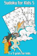 Sudoku for Kids 5: 9 x 9 grids for kids