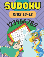 Sudoku: Kids 10-12 - 50 Puzzles - Problem Solving Memory Improving - Creative Thinking - Logical Reasoning - Smart Kids