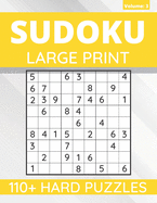 Sudoku Large Print: 110+ Hard Sudoku Puzzles For Adults & Seniors, One Puzzle Per Page (Volume: 3)