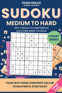 Sudoku Medium to Hard: For Adults and Teens - Large Print for easy, friendly reading with two Puzzles per page