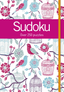 Sudoku: Over 250 Puzzles