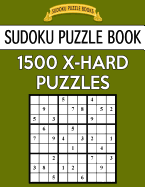 Sudoku Puzzle Book, 1,500 EXTRA HARD Puzzles: Gigantic Bargain Sized Book, No Wasted Puzzles With Only One Level