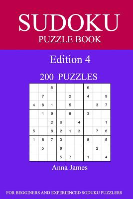 Sudoku Puzzle Book: [2017 Edition] 200 Puzzles Edition 4 - James, Anna