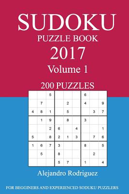 Sudoku Puzzle Book: 2017 Edition - Volume 1 - Rodriguez, Alejandro