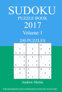 Sudoku Puzzle Book: 2017 Edition - Volume 1