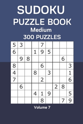 Sudoku Puzzle Book Medium: 300 Puzzles Volume 7 - Watts, James