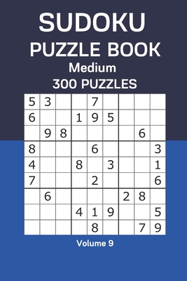 Sudoku Puzzle Book Medium: 300 Puzzles Volume 9 - Watts, James