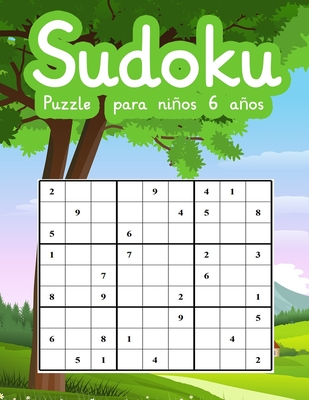 Sudoku Puzzle para nios 6 aos: Sudokus de Nivel Fcil a dif?cil Entrena -la Memoria y la L?gica Libro de numeros grandes - F F M