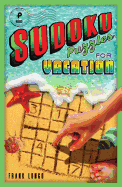 Sudoku Puzzles for Vacation: Volume 3