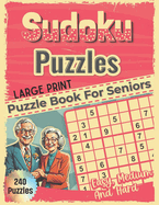Sudoku Puzzles: Puzzle Book for Seniors: Large Print Edition