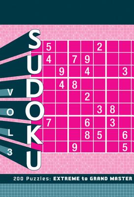 Sudoku Vol 3 Extreme to Grand Master - Pitkow, Zachary