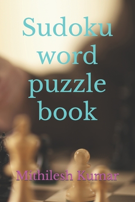 Sudoku word puzzle book - Kumar, Mithilesh