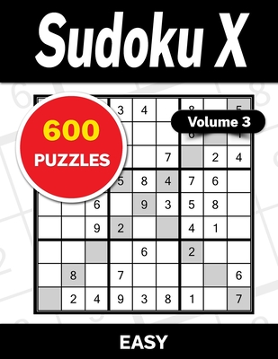 Sudoku X Volume 3: 600 Easy Puzzles - Von Grol, Michael