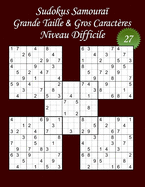 Sudokus Samoura - Grande Taille & Gros Caractres - Niveau Difficile - N27: 100 Sudokus Samoura - Format A4 (8,5' x 11') - Grands Caractres (22 points) pour les Sudokus et les solutions