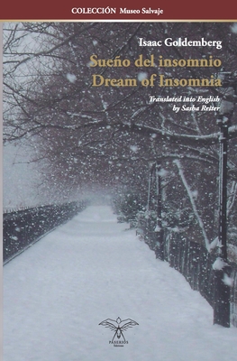 Sueo del insomnio: Dream of Insomnia (Bilingual edition) - Goldemberg, Isaac