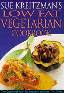 Sue Kreitzman's low-fat vegetarian cookbook.