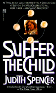 Suffer the Child: Suffer the Child