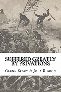 Suffered Greatly by Privations