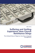 Suffering and Smiling Experience: How Church Remittance Stings