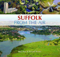 Suffolk From The Air - Page, Mike, and Young, Pauline