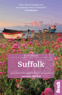 Suffolk (Slow Travel): Local, characterful guides to Britain's Special Places