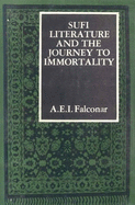 Sufi Literature and the Journey to Immortality