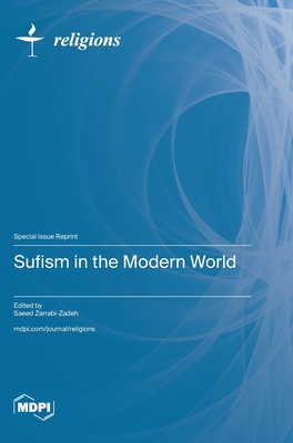 Sufism in the Modern World - Zarrabi-Zadeh, Saeed (Guest editor)