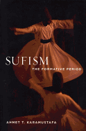 Sufism: The Formative Period
