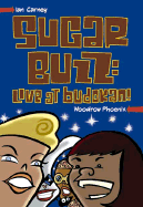 Sugar Buzz: Live at Budokan! - Carney, Ian, and Phoenix, Woodrow